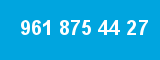 961 875 44 27 961 875 44 27